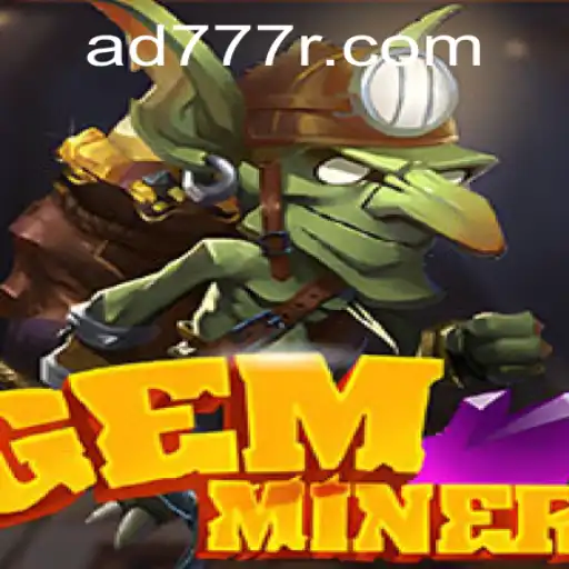 Uncover the Thrill of GemMiner: A Deep Dive into the Latest Gaming Phenomenon
