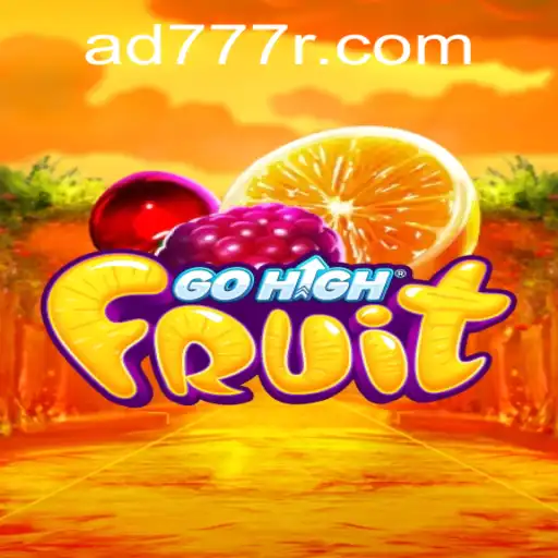 GoHighFruit: A Vibrant Journey into the World of AD777
